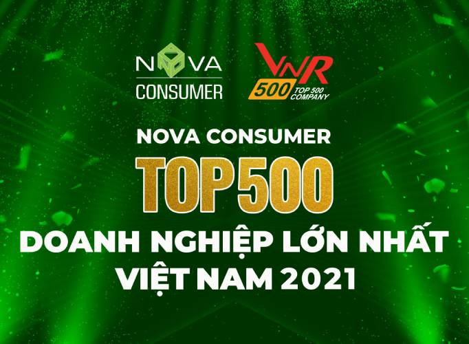 Nova Consumer được vinh danh Top 500 doanh nghiệp lớn nhất Việt Nam 2021